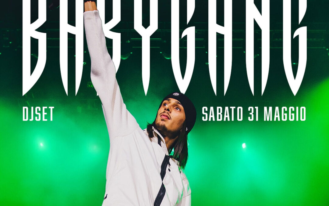 NUMBER ONE – BABYGANG – 31 MAGGIO